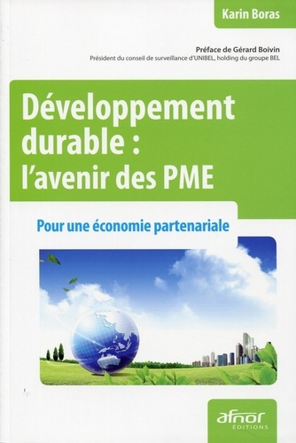 DEVELOPPEMENT DURABLE : L'AVENIR DES PME. POUR UNE ECONOMIE PARTENARIALE