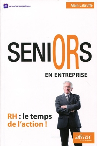 Seniors en entreprise / RH : le temps de l'action !
