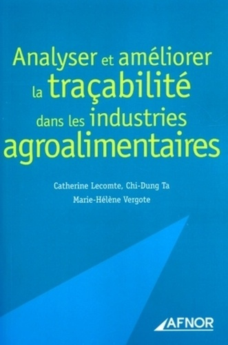 ANALYSER ET AMELIORER LA TRACABILITE DANS LES INDUSTRIES AGROALIMENTAIRES