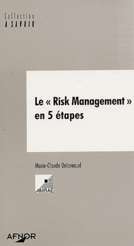 LE "RISK MANAGEMENT" EN 5 ETAPES