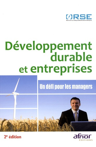 DEVELOPPEMENT DURABLE ET ENTREPRISES. UN DEFI POUR LES MANA GERS