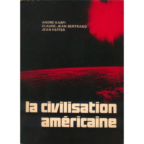 Civilisation americaine (la)