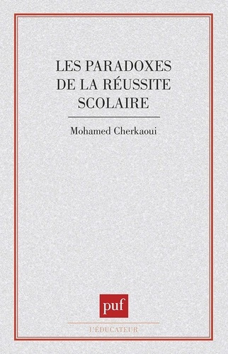 Paradoxes de la réussite scolaire