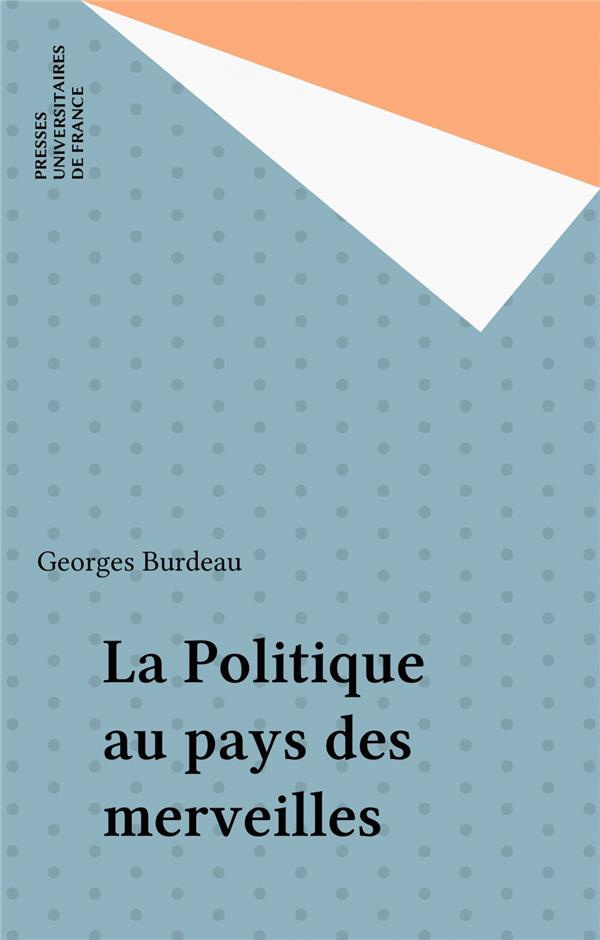 La Politique au pays des merveilles