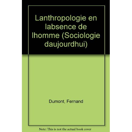 L'Anthropologie en l'absence de l'homme