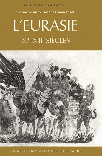 L'Eurasie. XIe-XIIIe siècles