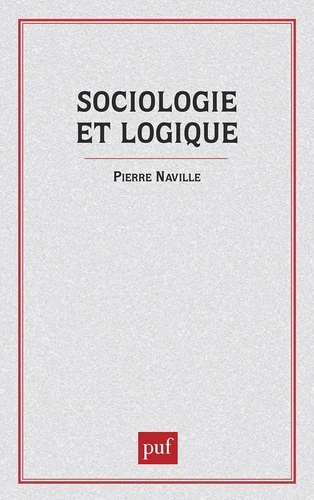 Sociologie et logique. Esquisse d'une théorie des relations