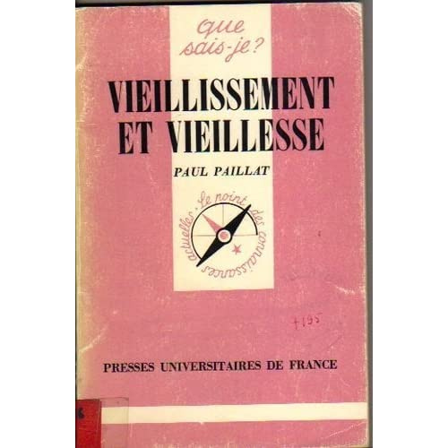 VIEILLISSEMENT ET VIEILLESSE
