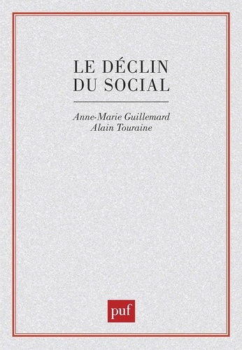Le Déclin du social. Formation et crise des politiques de la vieillesse