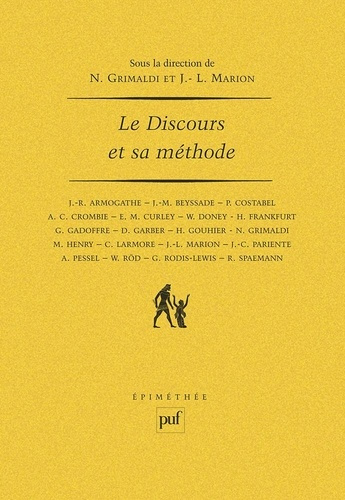 Le Discours et sa méthode. [actes du colloque [organisé en Sorbonne, les 28, 29, 30 janvier 1987