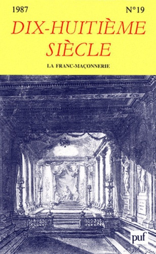 Dix-huitième siècle/191987/La Franc-maçonnerie