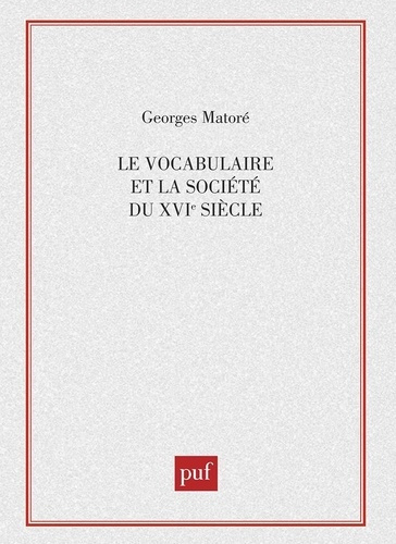 Le vocabulaire et la société du XVIe siècle
