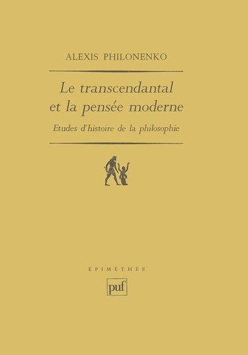 Le Transcendantal et la pensée moderne. Études d'histoire de la philosophie
