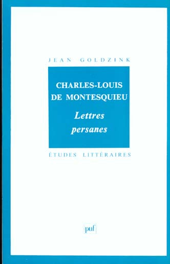Charles Louis de Montesquieu, Lettres persanes