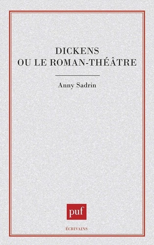 Dickens ou Le roman-théâtre