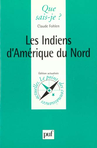 Les Indiens d'Amérique du Nord. 3e édition