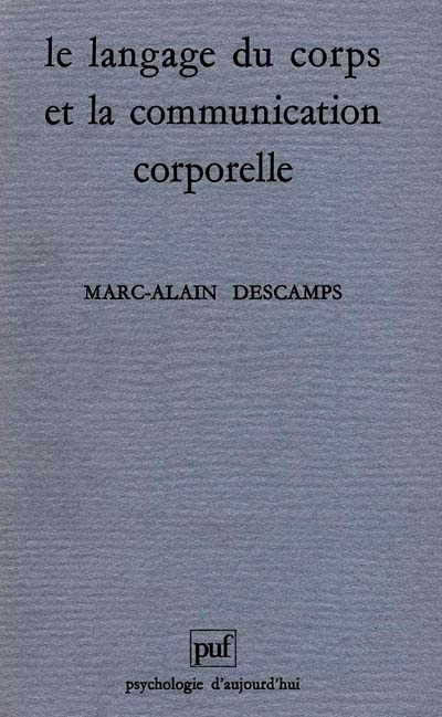Le langage du corps. Et la communication corporelle