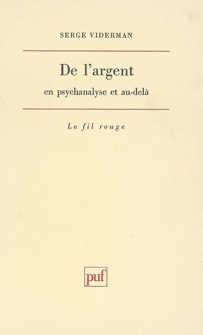DE L'ARGENT. En psychanalyse et au-delà