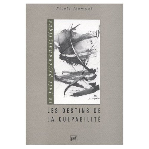 LES DESTINS DE LA CULPABILITE. Une lecture de l'histoire de Moïse aux frontières de la psychanalyse