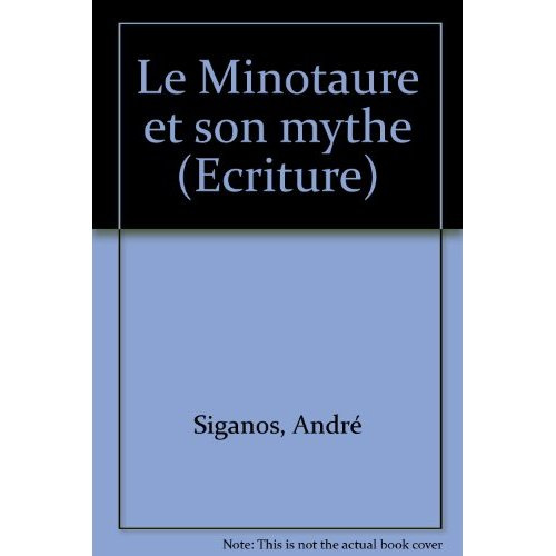 Le Minotaure et son mythe