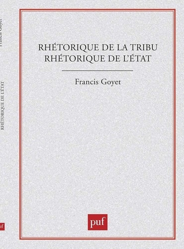Rhétorique de la tribu, rhétorique de l'État