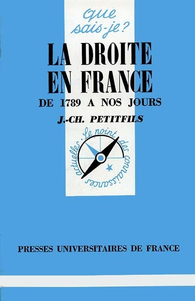 La droite en France. De 1789 à nos jours