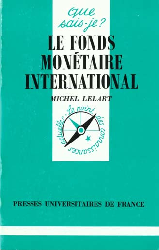 Le fond monétaire international. 2e édition