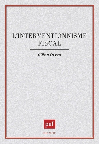 L'interventionnisme fiscal