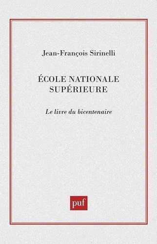Ecole normale supérieure. Le livre du bicentenaire