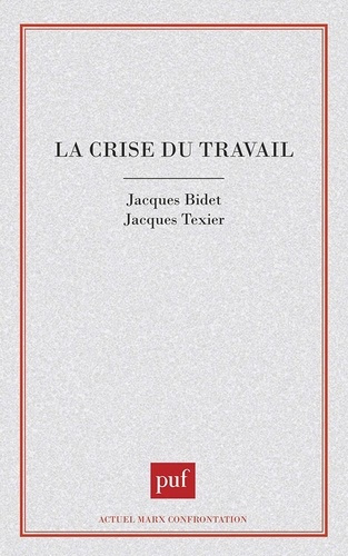 La crise du travail. Actes du colloque, Collège international de philosophie, 28-29 janvier 1994