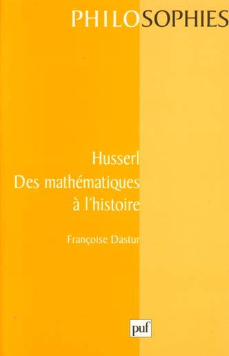 Husserl. Des mathématiques à l'histoire