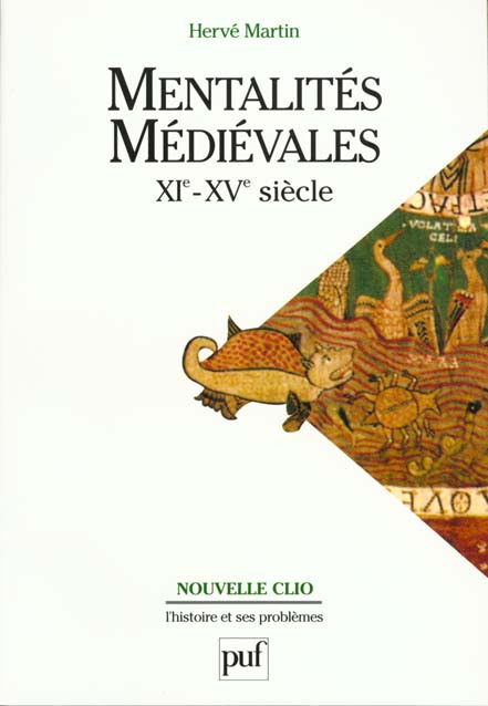 MENTALITES MEDIEVALES. XIeme-XVeme siècle