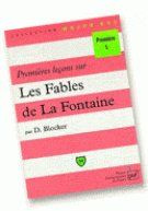 Premières leçons sur Les Fables de La Fontaine. 2ème édition