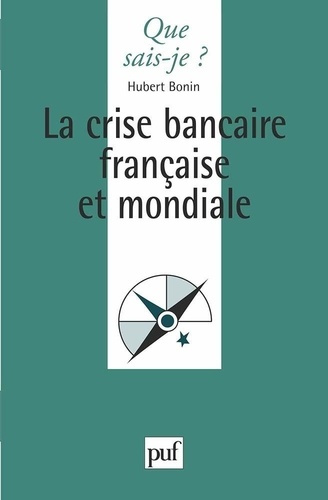 La crise bancaire française et mondiale