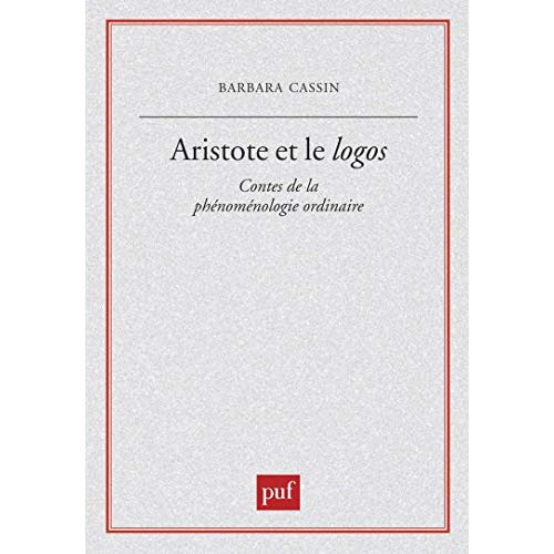 Aristote et le logos. Contes de la phénoménologie ordinaire