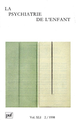 La psychiatrie de l'enfant Volume 41 N° 2/1998
