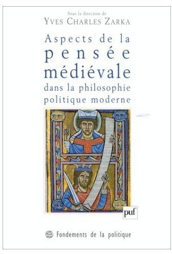 Aspects de la pensée médiévale dans la philosophie politique moderne