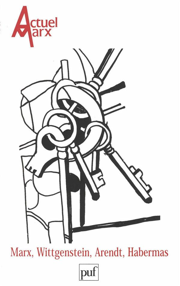 Actuel Marx N° 25, premier semestre 1999 : Marx, Wittgenstein, Arendt, Habermas