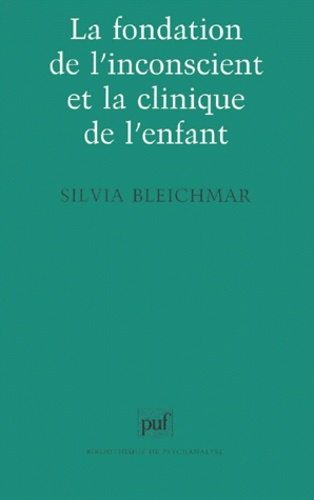La fondation de l'inconscient et la clinique de l'enfant