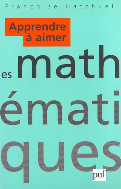 Apprendre à aimer les maths. Conditions socio-institutionnelles et élaboration psychique dans les at