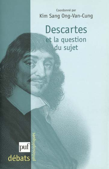 Descartes et la question du sujet