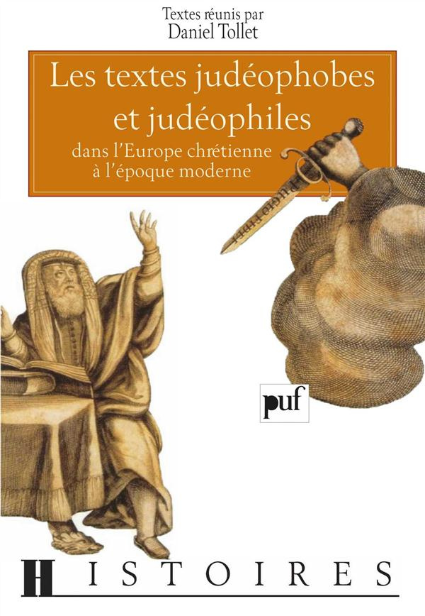 Les textes judéophobes et judéophiles. Dans l'Europe chrétienne à l'époque moderne, actes du colloqu