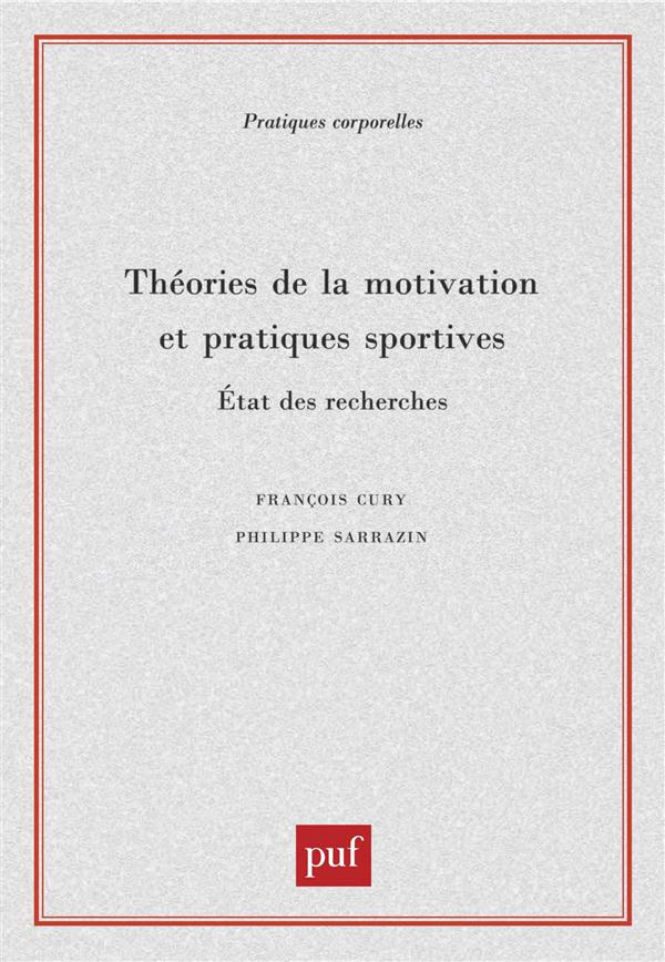 Théorie de la motivation et pratiques sportives. Etat des recherches
