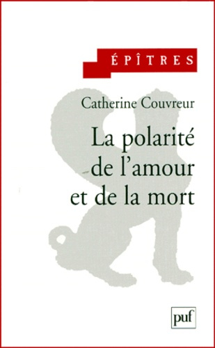 La polarité de l'amour et de la mort