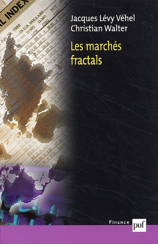 Les marchés fractals. Efficience, ruptures et tendances sur les marchés financiers