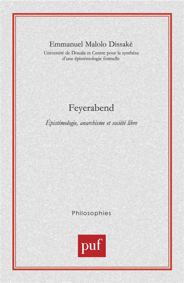 Feyerabend. Epistémologie, anarchisme et société libre