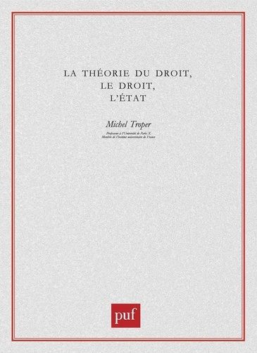 La théorie du droit, le droit, l'Etat