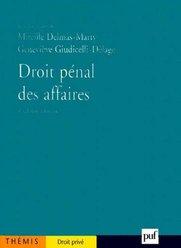 Droit pénal des affaires. Tome 1, 4ème édition