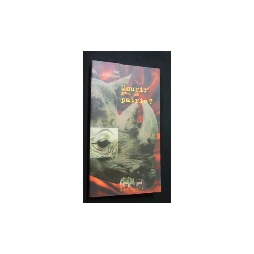Mourir pour la patrie ?