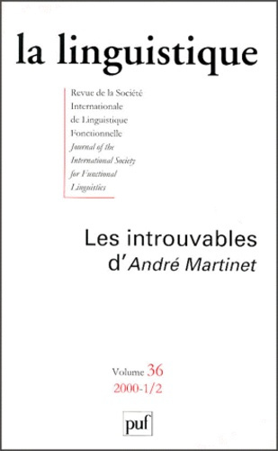 La linguistique Volume 36 N° 1 & 2/2000 : Les introuvables d'André Martinet